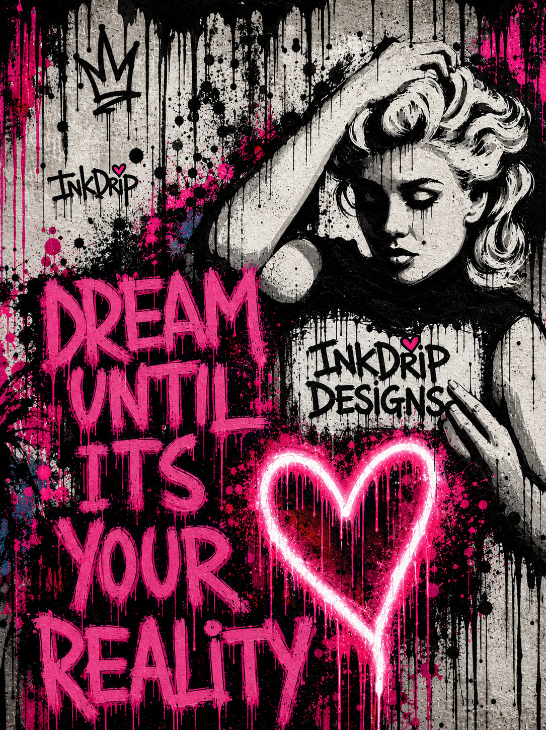 InkDrip Dreams Until Reality