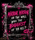 InkDrip Mirror Mirror – Baddest of Them All